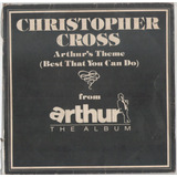 Compacto Vinil Christopher Cross - Arthur´s Theme(best That