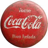 Carteles Antiguos 40cm De Chapa Gruesa Botón Coca Cola Dr-00