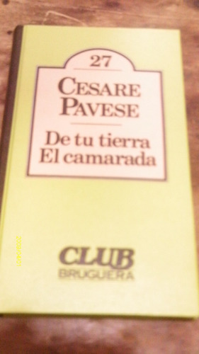 De Tu Tierra El Camarada , Año 1980 , Cesare Pavese