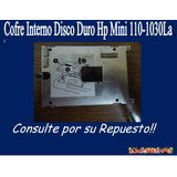 Cofre Interno Disco Duro Hp Mini 110-1030la