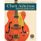 Chet Atkins: Guitarrista Certificado