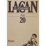 Seminario 20 - Jacques Lacan - Ed. Paidos