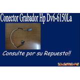 Conector Grabador Hp Dv6-6150la