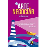 Libro Técnico El Arte De Negociar Tortosa Alfaomega