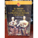 El Origen De La Familia, La Propiedad Privada Y El Estado