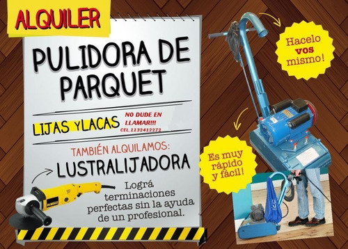 Alquiler De Maquina Pulidorapulidoy Plastificado Pisoparquet