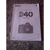 Manual Câmera Digital Nikon D-40 Em Espanhol T491