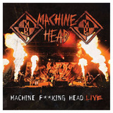 Machine Head - Machine Fucking Head Live (cd Doble)
