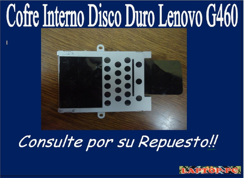 Cofre Interno Disco Duro Lenovo G460