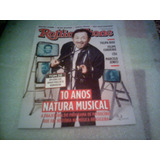 Especial Da Rev. Rolling Stone - 10 Anos De Natura Musical