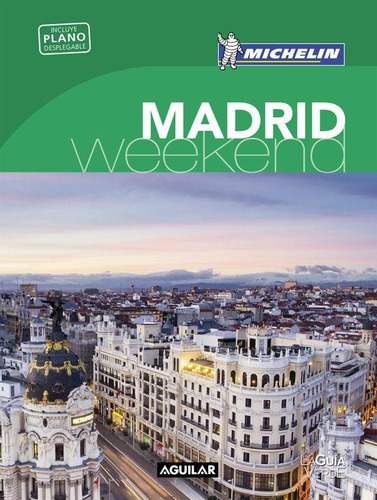 Madrid - Guia Verde Weekend 2016