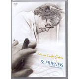 Dvd Antonio Carlos Jobim - E Friends/ Tribute Concert 