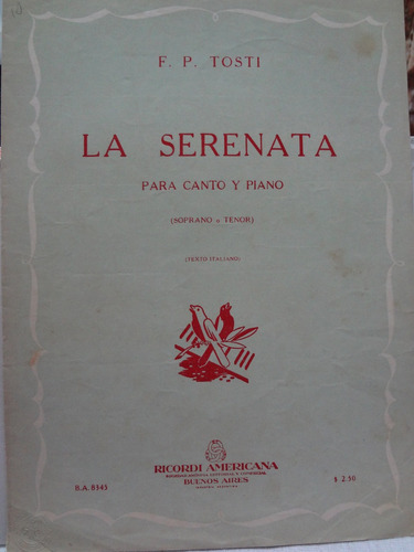 Partitura Piano Canto La Serenata F Paolo Tosti  L1