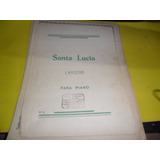 Antigua Partitura Santa Lucia Canzone Piano Casa Tirasso