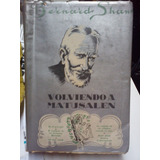 Volviendo A Matusalen - Bernard Shaw - Teatro - Americana