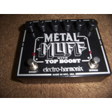 Electro Harmonix Metal Muff Distorsion Top Boost Joya!