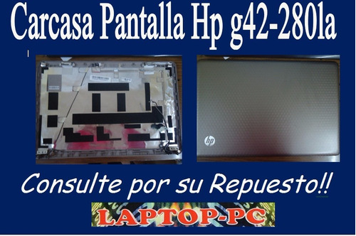 Carcasa Pantalla Hp G42-280la