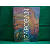 Zapopan, Artes De México, Núm. 60, 2002, 80 Págs.