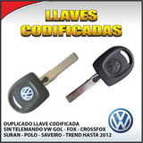 Copia Llave Vw Gol Fox Saveiro Suran Trend 2010 2011 2012