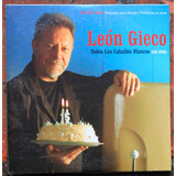 Leon Gieco - Todos Los Caballos Blancos -  Simple