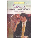 Romance No Escritório? - Michele Dunaway  Sabrina 1246