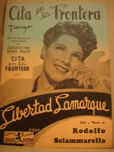Cita En La Frontera Tango R. Sciammarella L. Lamarque 1940