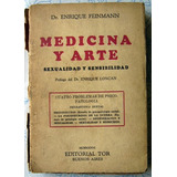Dr. Enrique Feinmann - Medicina Y Arte Sexualidad Y Sensibi