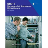 Libro Técnico Step 7 - Una Manera Fácil De Programar Plc