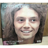 Tommy Roland Dance All Night Simple Italiano C/tapa