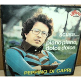 Peppino Di Capri Scusa / Piano Piano Simple Italiano C/tapa