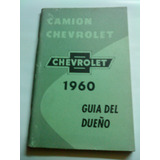 Libro/manual 100% Original: Pick Ups/camiones Chevrolet 1960