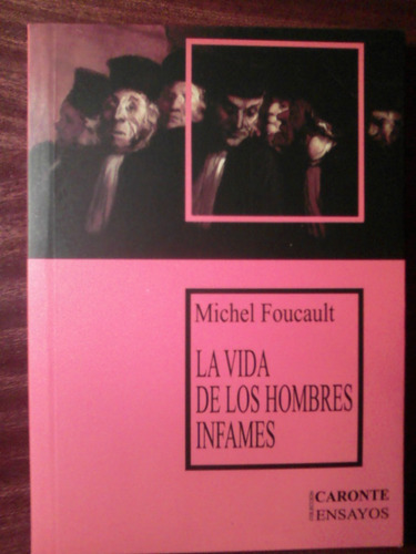 La Vida De Los Hombres Infames Michel Foucault Nuevo 