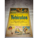 Antiguo Album Coleccion Figuritas Vehiculos Ed Sigmar 1955