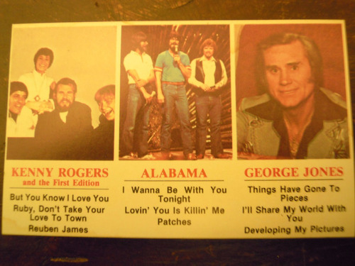 Kenny Rogers,george Jones, Alabama Casette And The Firts Edi