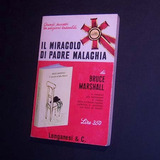 Il Miracolo Di Padre Malachia . Bruce Marshall