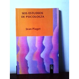 Seis Estudios De Psicología - Jean Piaget // Nuevo