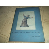 Chinesische Tonfiguren - Libro De Arte - Thomas Dexel