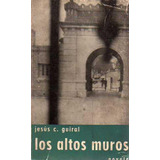 Los Altos Muros - Jesus Guiral