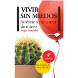 Vivir Sin Miedos - Sergio Fernandez - Plataforma - Libro