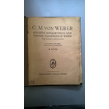 C. M. Von Weber Sonaten Für Klavier Zweihändig - A. Door