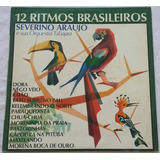 Lp Severino Araújo - 12 Ritmos Brasileiros (1976/1983)