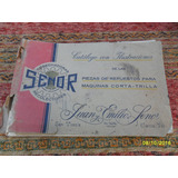 Antiguo Catálogo Repuestos Maquina Corta Trilla Señor 1938