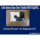 Cofre Interno Disco Duro Toshiba Nb305-sp2001l