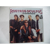 Rostros Ocultos Disparado 1987 Lp Semi Nuevo Rock Mexicano