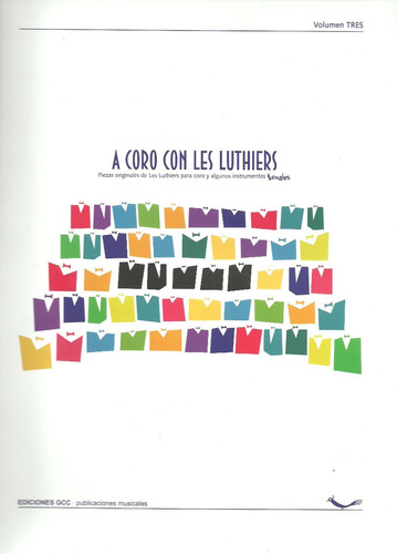 A Coro Con Les Luthiers - Vol 3