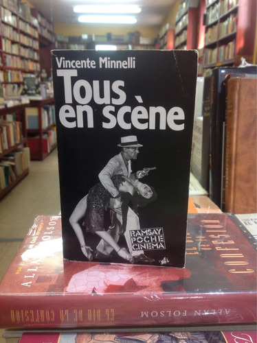 Tous En Scène. Vincente Minnelli. Francés.