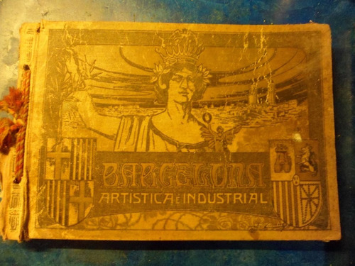 Barcelona Artistica E Industrial - Album Fotografico 1918