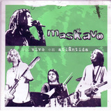 Cd Maskavo - Ao Vivo Em Atlântida 