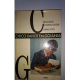 Livro Chico Xavier Em Goiânia Bom Estado! Francisco C Xavier