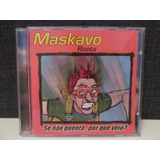 Maskavo Roots Se Não Guenta, Por Que Veio?  Raro Exc Estado